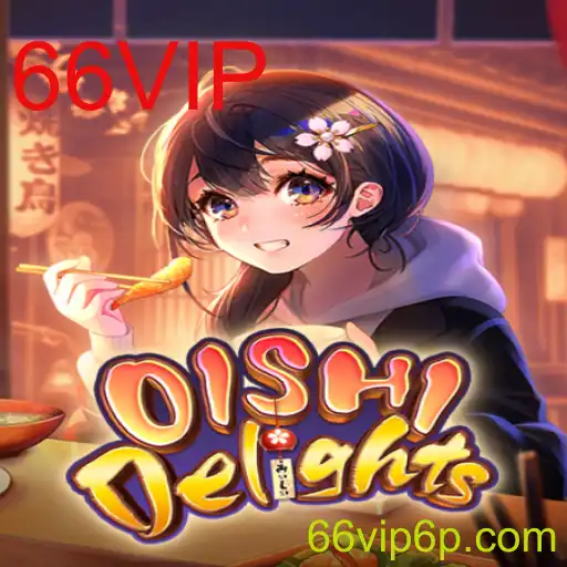Descubra o Fascinante Mundo de OishiDelights com 66VIP