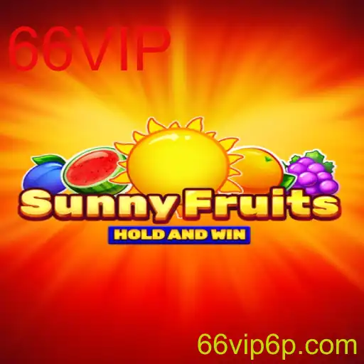 Guia Completo do Jogo SunnyFruits: Descubra o Mundo Vibrante do 66VIP